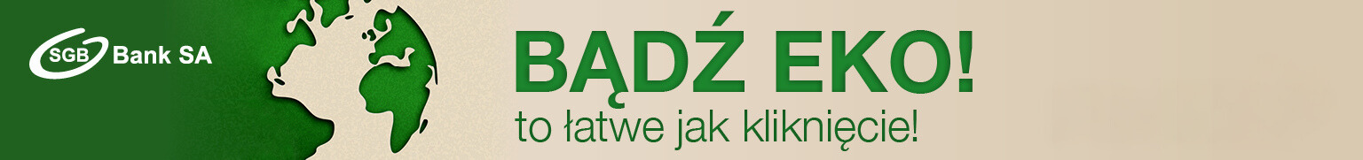 Grafika promująca ekologiczne inicjatywy SGB Bank SA z hasłem "Bądź Eko! To łatwe jak kliknięcie!"