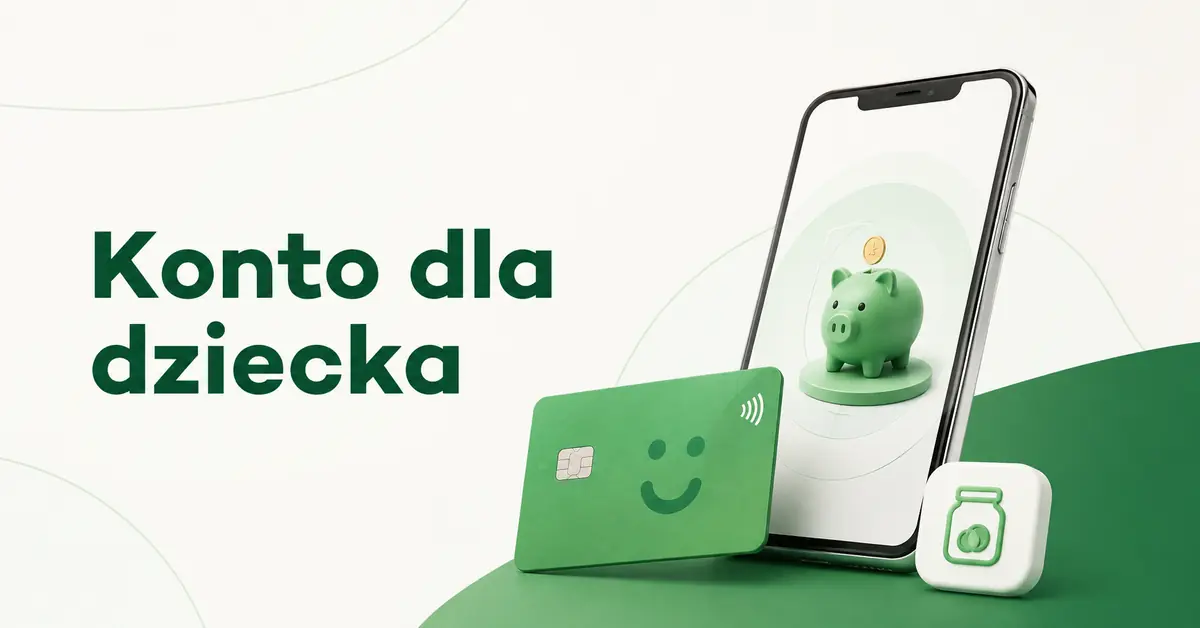 Dlaczego warto założyć konto dla dziecka?
